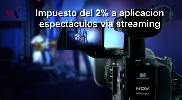 nuevo impuesto cdmxespectaculos via streaming